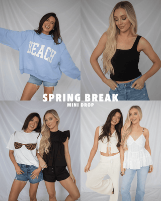 SPRING BREAK MINI DROP