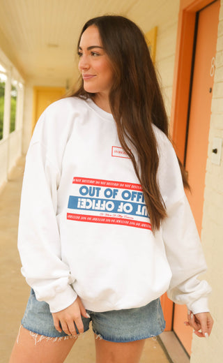 friday + saturday: out of office sweatshirt